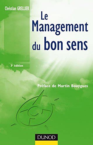 Le management du bon sens - 3ème édition